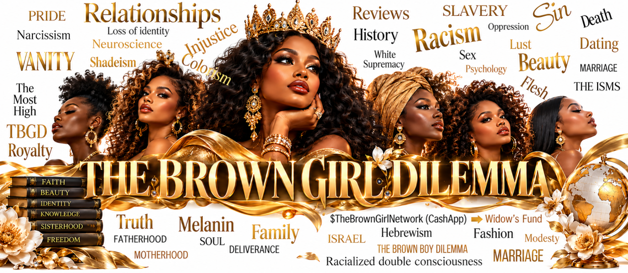 THE BROWN GIRL DILEMMA